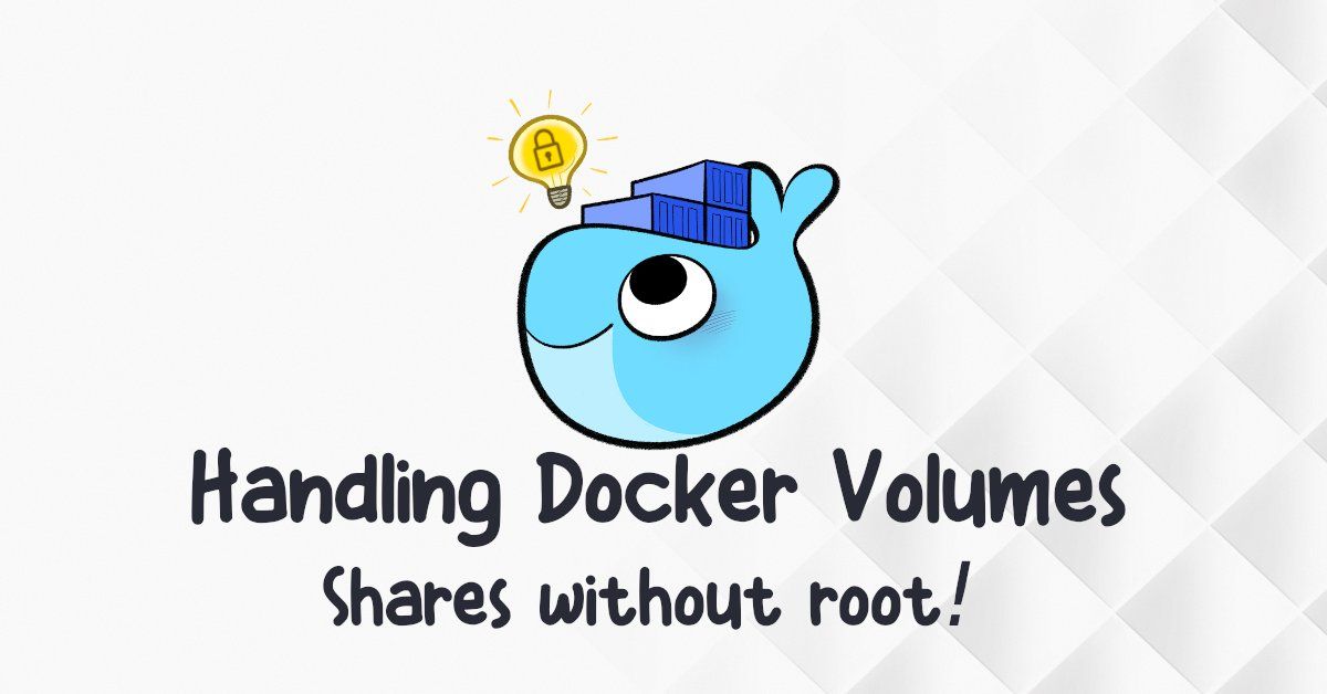 Handling Docker Volumes Permissions without root privilege